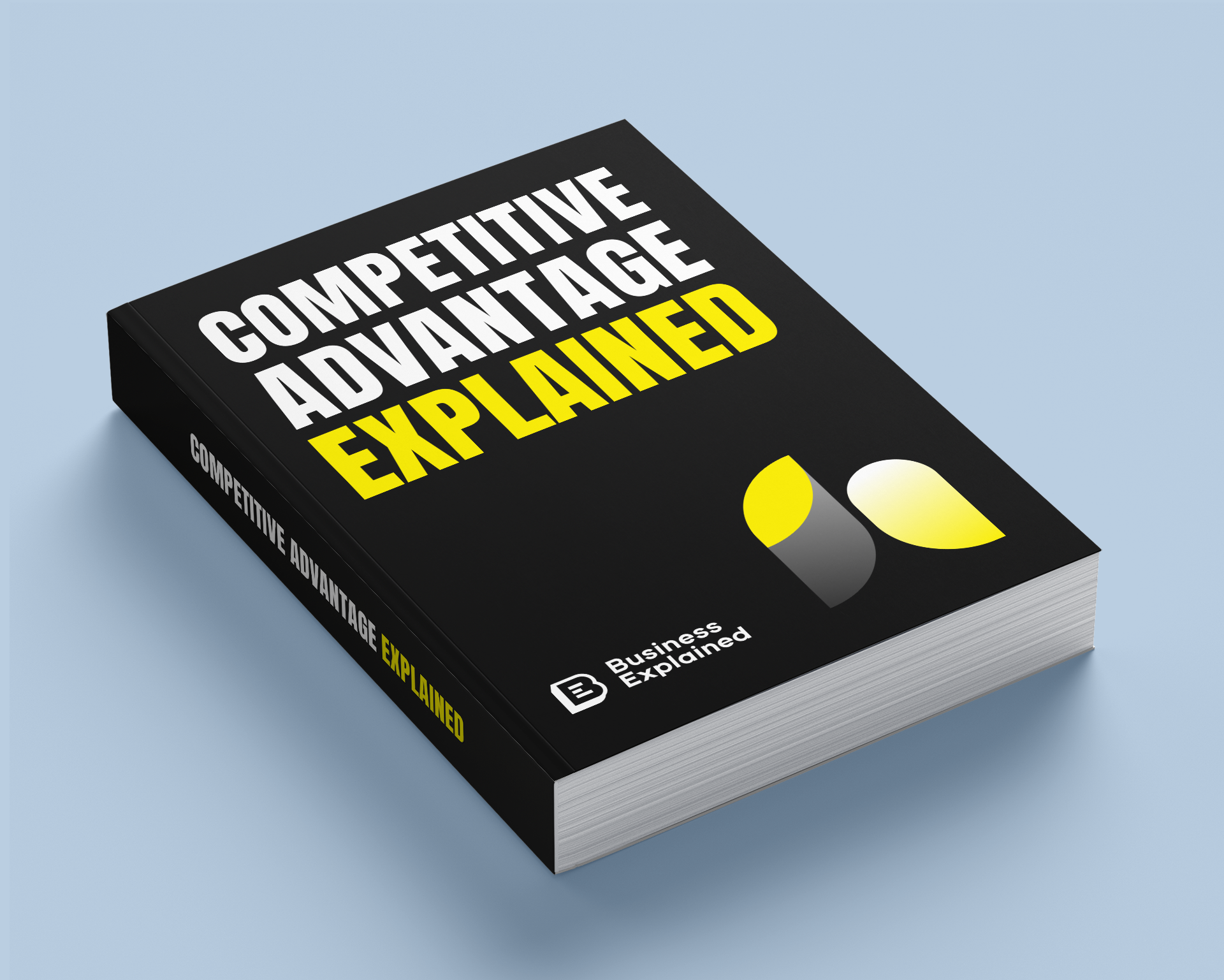 Competitive Advantage Explained